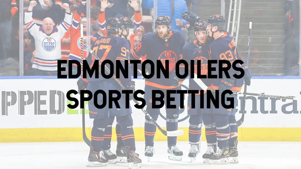 Edmonton Oilers Betting Options