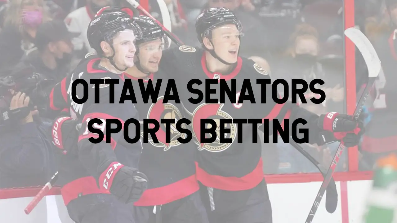 Ottawa Senators Betting Options